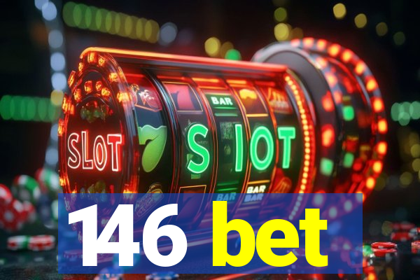 146 bet